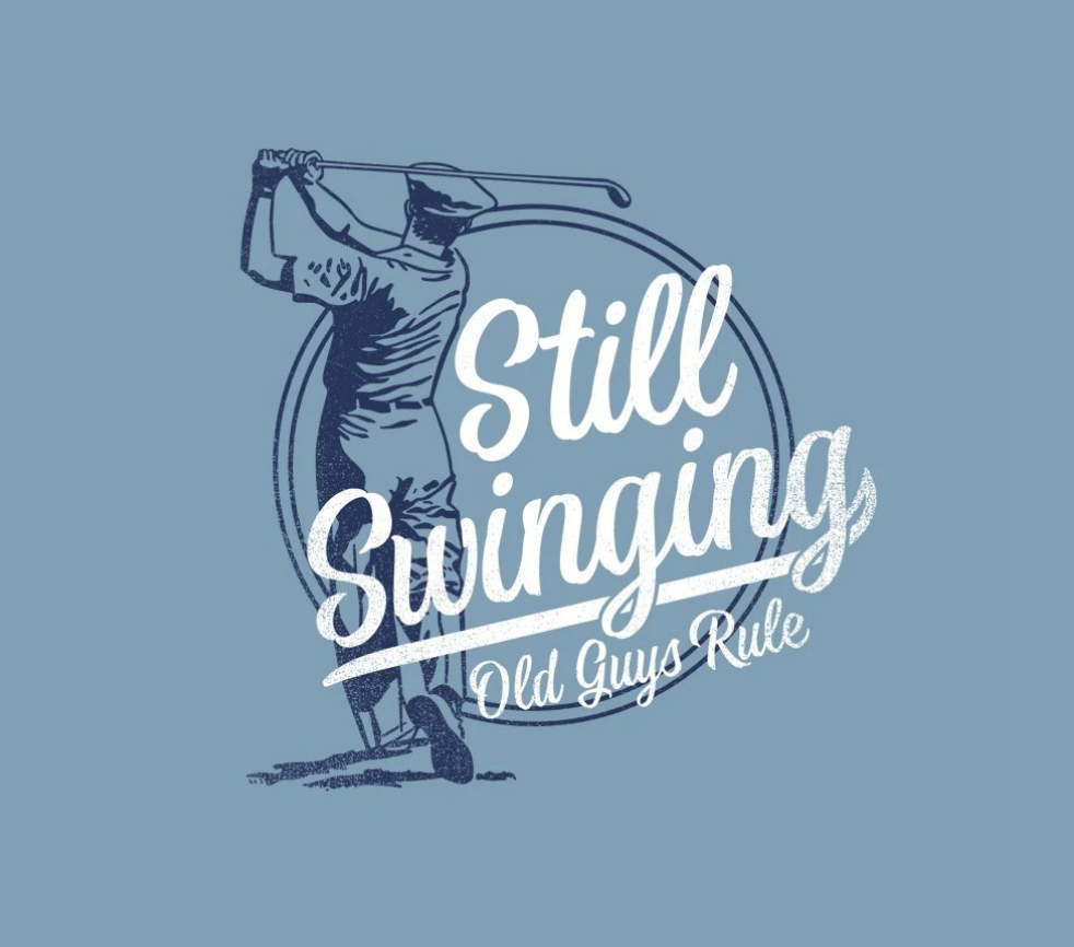 Still Swinging -  Old Guys Rule
