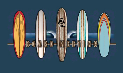 Board Meeting - Old Guys Rule