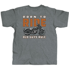 Ladda bild till Galleriet Born to Ride - Old Guys Rule 